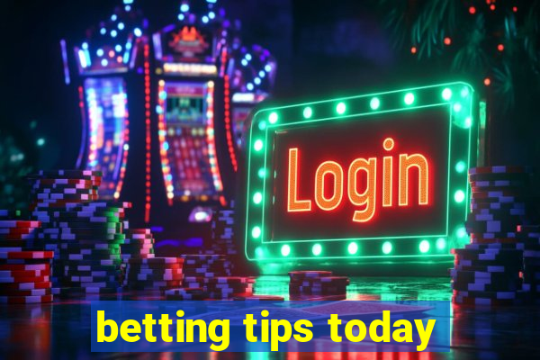 betting tips today